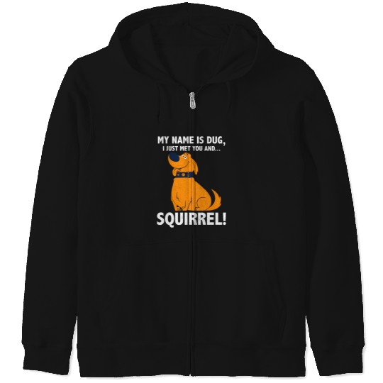 Disney Pixar Up My Name Is Dug I Just Met You...Squirrel Zip Hoodies