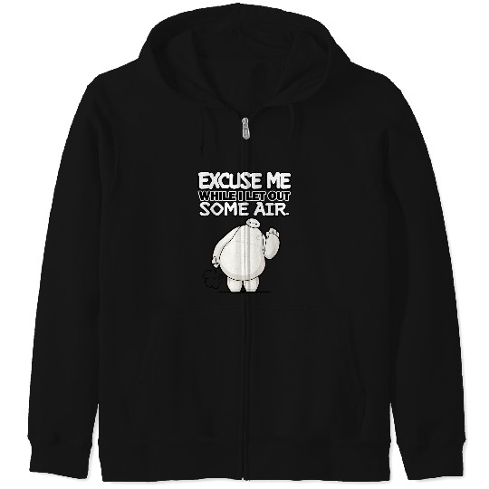 Disneyss Big Hero 6 Excuse Me While I Let Oust Some Air Funny Zip Hoodies