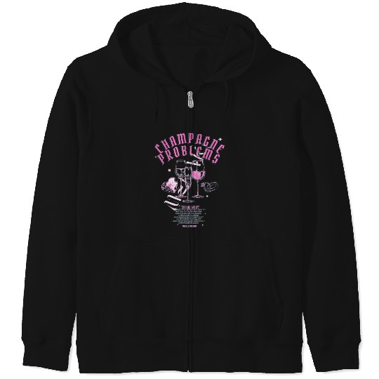 Discover champagne problems Taylor ) (6) Zip Hoodies