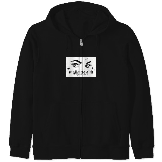Discover Vigilante Shit Taylor 4135 Zip Hoodies