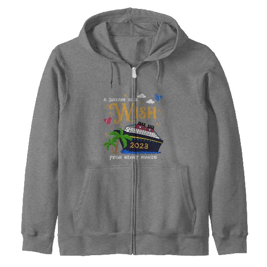 A Dream is a Wish your heart Make Zip Hoodies, Disney Cruise line Zip Hoodies