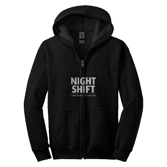 Night Shift Worker Graveyard Shift Overnight Work Fanny 1 Zip Hoodies