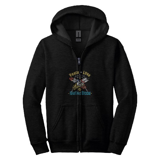 Peace Love Native Blood 352 Zip Hoodies