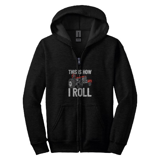 Tractor driving This Is How I Roll Tractor Pulling Power Tractorpulling Zip Hoodies