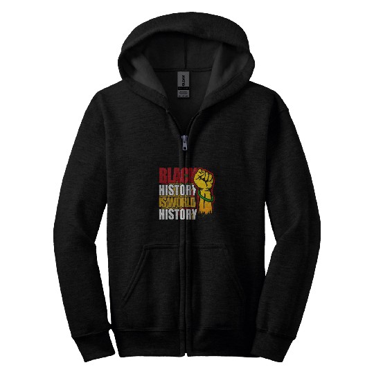 Black History is World History Afrocentric Empowerment Zip Hoodies