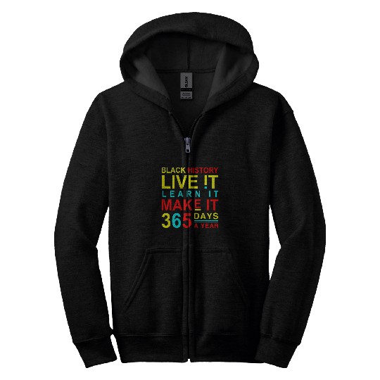Black History 365 days a year BLM Pro Black Power Zip Hoodies