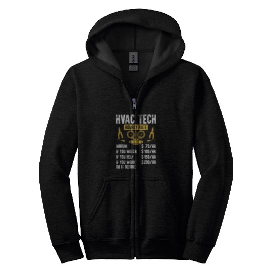 HVAC Tech Hourly Rate HVAC Technician AC Repairman Zip Hoodies