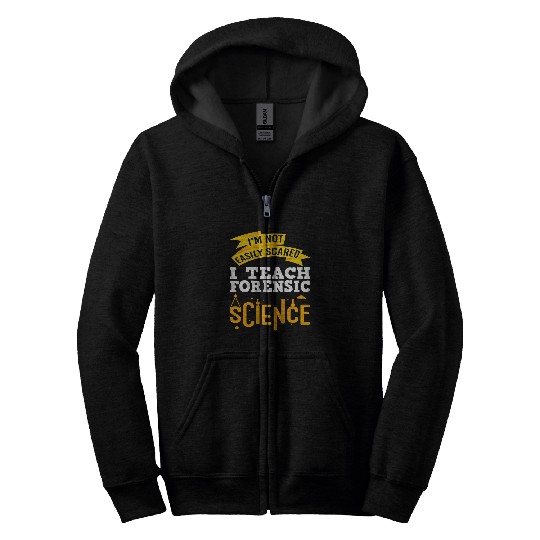 Forensic Science Teacher Funny Teaching Quote For Instructor Zip Hoodies