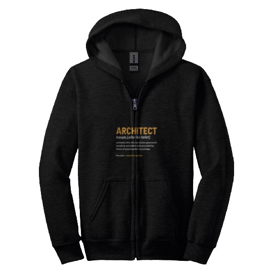 Architect Architecture Funny Definition Zip Hoodies