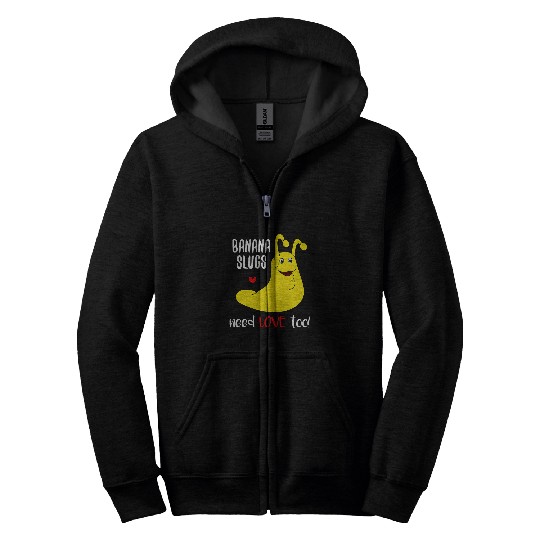 Banana Slugs Need Love Too Funny Zip Hoodies