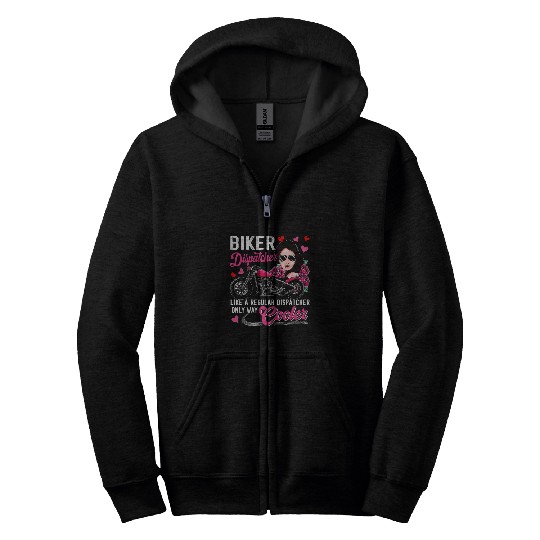 Biker Dispatcher Definition Only Cooler Motorcycle Woman Zip Hoodies