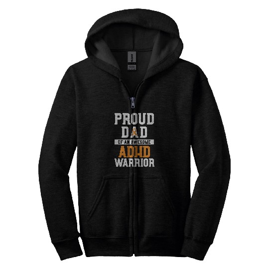 ADHD Ribbon Dad Warrior Orange Ribbon ADHD Mental Health Awareness Zip Hoodies