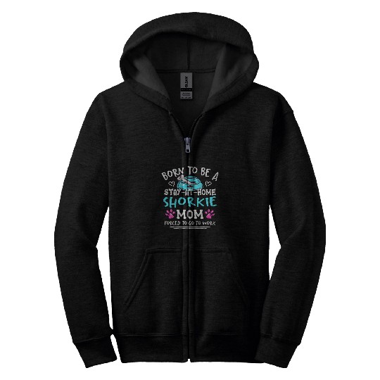 Born To Be A Shorkie Mom Funny Yorkie Tzu Humor 1 Zip Hoodies