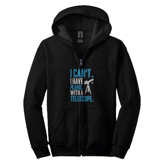 Discover Astronomer I Have Plans Astronomy Zip Hoodies