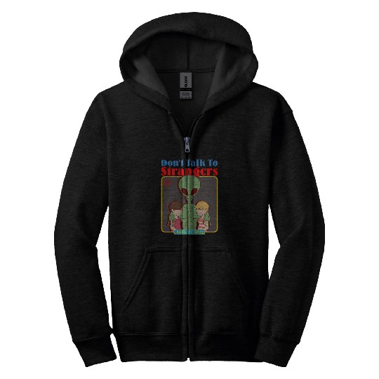 Aliens UFO Dont Talk To Strangers Alien vintages Family Cartoon Parody Zip Hoodies