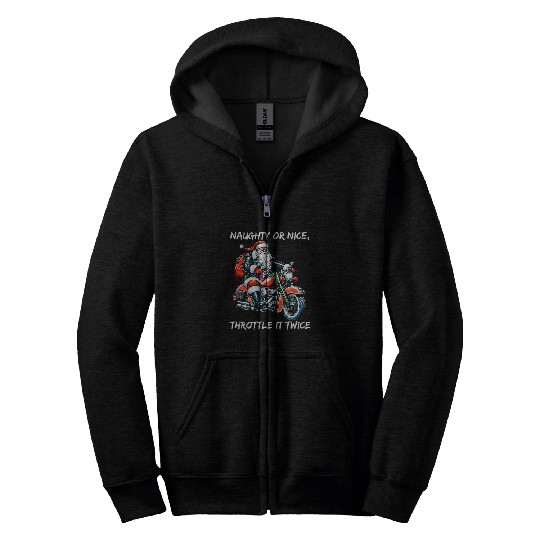 Naughty or Nice Throttle It Twice Motorcycle Christmas 21 Zip Hoodies