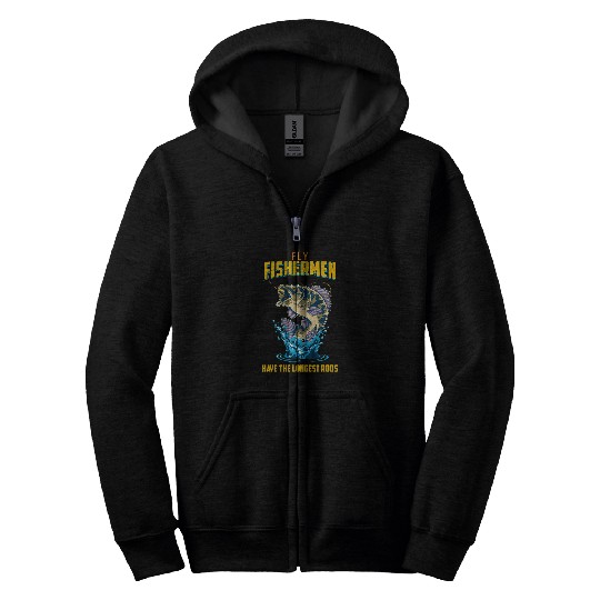 Fishing Fun Fly Fishermen Have The Longest Rods fish Zip Hoodies