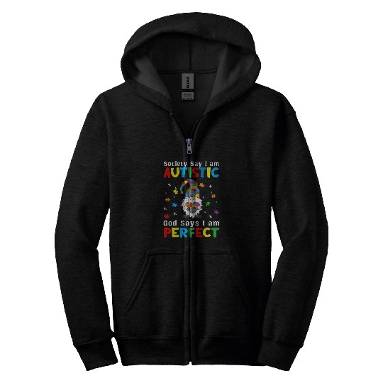 Autism Puzzle Gnome Society Say Im Autistic God Says Im Perfect Zip Hoodies