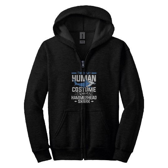 Shark Pet This Is My Human Costume Im Really A Hammerhead Shark 3 Zip Hoodies