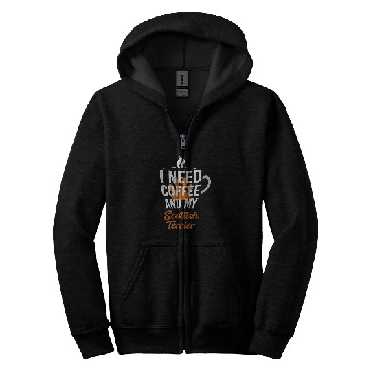 Scottish Terrier Pet I Need Coffee and My Scottish Terrier Dog Lover Scottie Pets Zip Hoodies