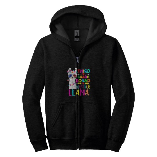 Llama Pet Third Grade No Prob Llama 3rd Grade Teacher 21 Zip Hoodies