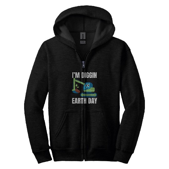 Excavator Fun Im Diggin Earth Day Cute Excavator Plant Trees Eco Friendly Zip Hoodies