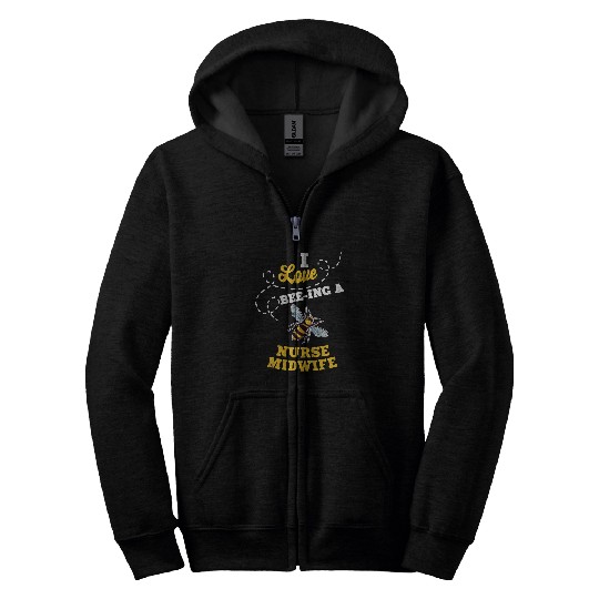 nurses Job I Love BeeIng A nurses Midwife Honey Bee Job Profession Zip Hoodies