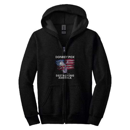 Donkey Pet Pox Destroying America AntiBiden Conservative Zip Hoodies