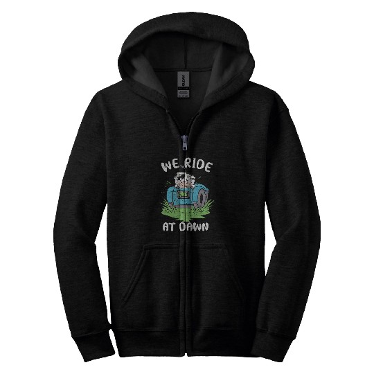 Lawn Mower Fun We Ride At Dawn Dad Lawn Mower Make Laugh Day Yard Work000034 Zip Hoodies