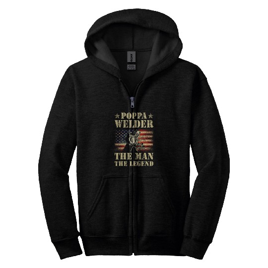 Welder Job Mens Poppa Welder The Man The Legend Men Fathers Day Zip Hoodies