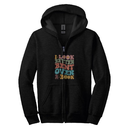 Book Fun I Look Better Bent Over A Book Retro Groovy Back To School Zip Hoodies