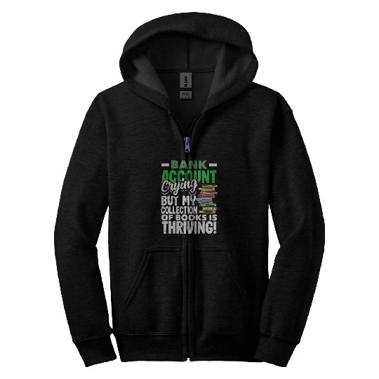 Book Fun Bank Account Crying Books Thriving Zip Hoodies