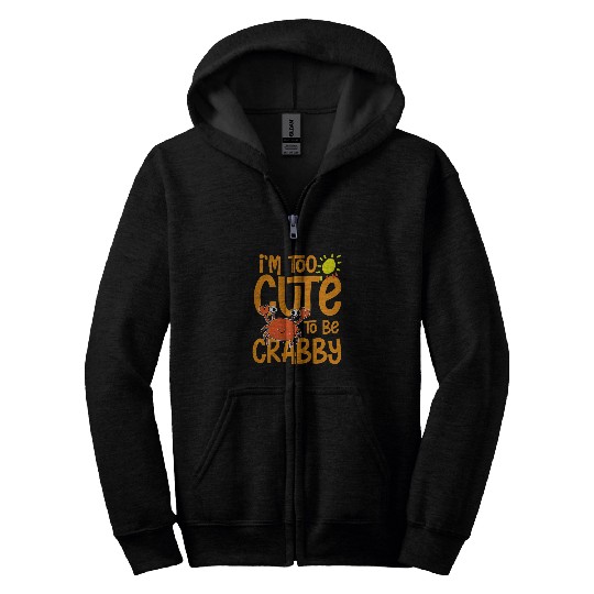 Fishing Fun Cute to be crabby ocean fishing angling Zip Hoodies