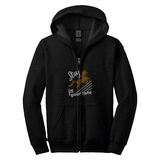 Horse Pet Stay in your Lane Horse Racing Horses Apparel Jockey Zip Hoodies
