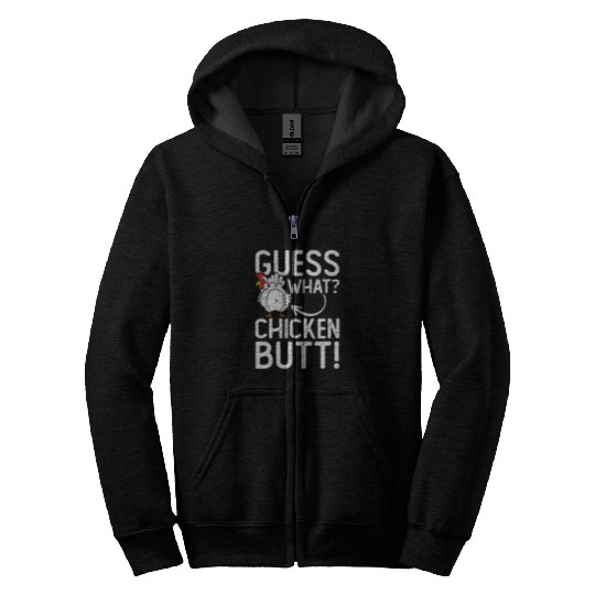 Chicken Pet Guess What Chicken Butt Funny 81 Zip Hoodies