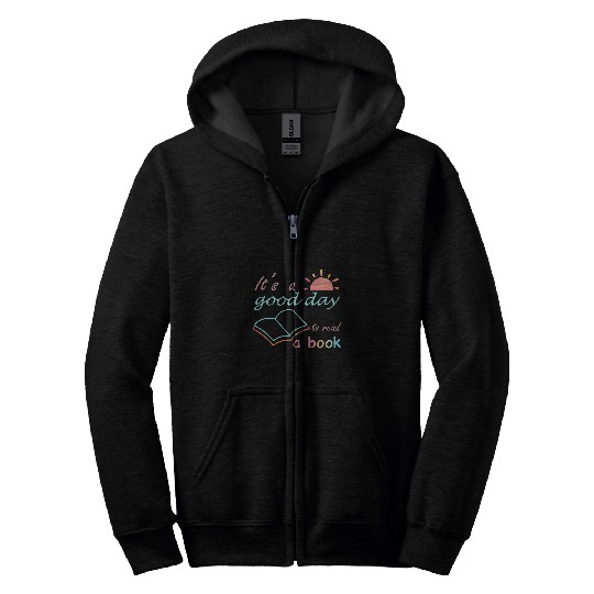 Book Fun Its Good Day To Read Book Funny Book Lover Librarian Zip Hoodies