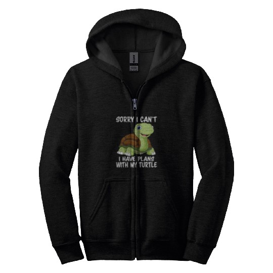 Turtle Pet Sorry I Cant I Have Plans With My Turtle Saying turtle toad Zip Hoodies