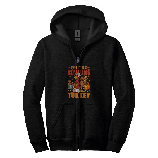 Sport Bowling Im The Bowling Turkey Autumn Fall Vibes Thanksgiving Zip Hoodies