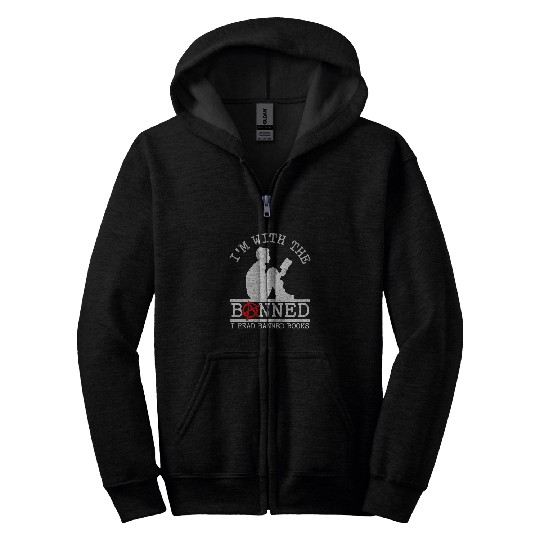 Book Fun Im With The Banned I Read Banned Books Man Reading Zip Hoodies