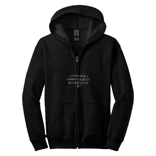 Autism Puzzle Everyone Communicates Differently Autism Special Ed Teacher 8 Zip Hoodies