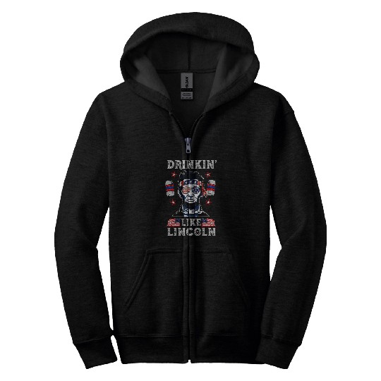 Beer Fun 4th of July Drinkin Like Lincoln Merica Abraham Beer Lover Zip Hoodies
