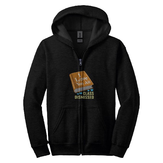 Book Fun Teacher Student Last School Class Dismissed Day Summer Zip Hoodies