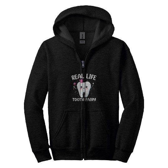 dentists Job Real Life Tooth Fairy Dental Assistant dentists Zip Hoodies