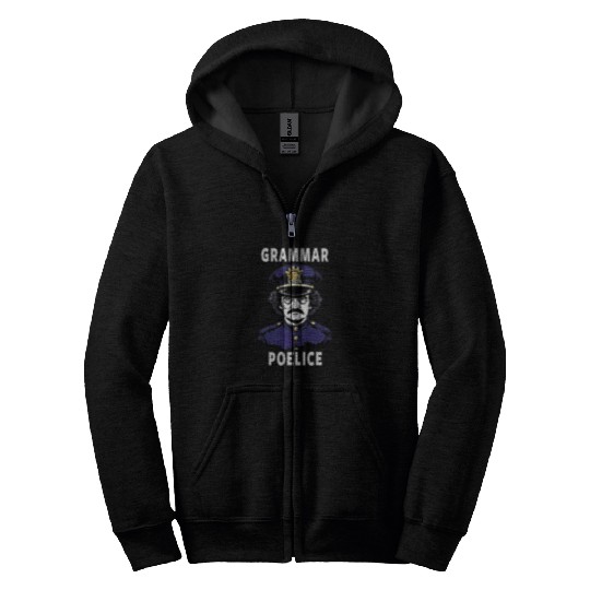 Police Job Grammar Police Officer Gift Funny Edgar Allan Poe Zip Hoodies