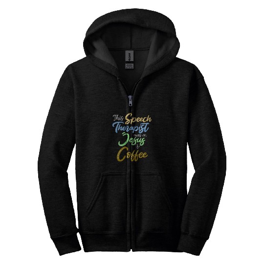 Coffee Fun Jesus Coffee Speech Therapist Speech Pathology Zip Hoodies