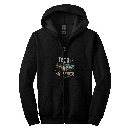 Fly Fishing Fisherman Trout Whisperer Trout Fishing 5 Zip Hoodies