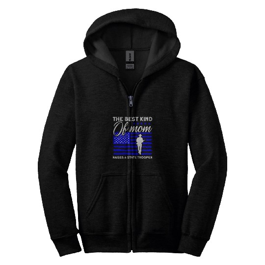 bests Mom Raises A State Trooper State Trooper Zip Hoodies