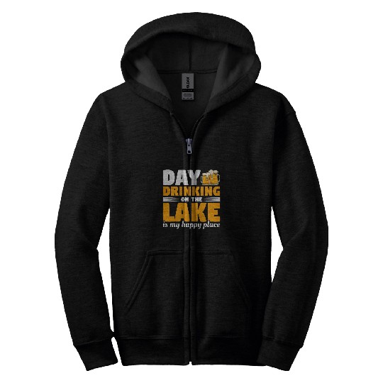 Beer Fun Day Drinking On The Lake Is My Happy Place Beer Lover Zip Hoodies