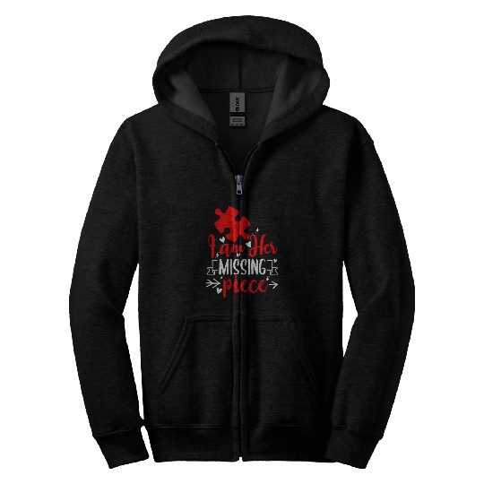 Guys I Am Her Missing Piece Couples Valentines Day Gift Zip Hoodies