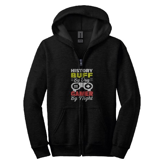 History Buff By Day Gamer By Night Arthistory Revolution Zip Hoodies